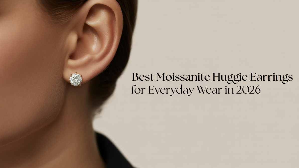 Best Moissanite Huggie Earrings for Everyday Wear in 2026
